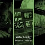 Auto Bridge - Distance Goodbye